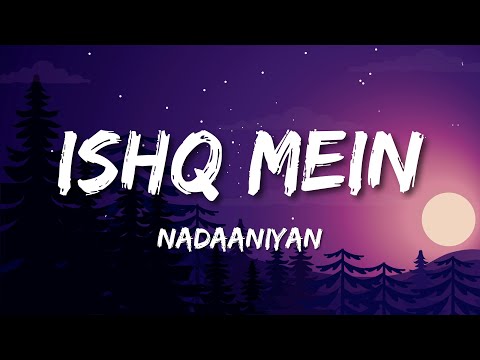 Ishq Mein | Lyrical Video | Nadaaniyan | Khushi Kapoor, Ibrahim Ali Khan #song #bollywood #trending