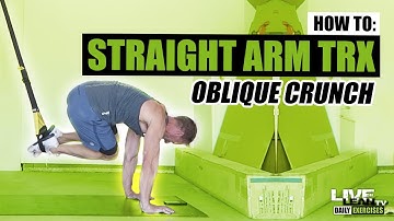 How To Do A STRAIGHT ARM TRX OBLIQUE CRUNCH | Exercise Demonstration Video and Guide