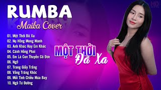 Một Thời Đã Xa, Cánh Hồng Phai Maika Cover  Tuyệt Phẩm Nhạc Trẻ Rumba 8x 9x Hot Tiktok