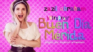 Buen Día Mérida Parodia Hairspray Dadá88
