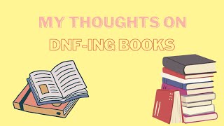 my thoughts on DNFing books | my first?
