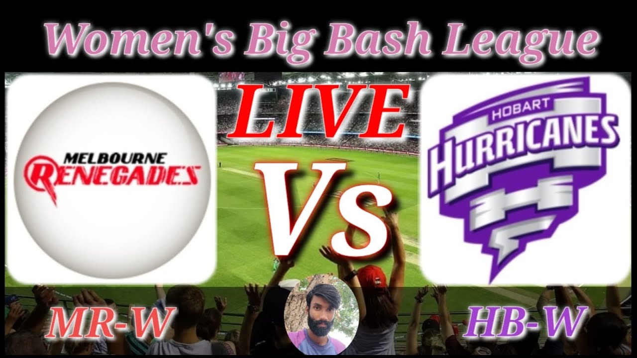 Hobart Hurricanes Women v Melbourne Renegades Women 35th Match Womens Big Bash League