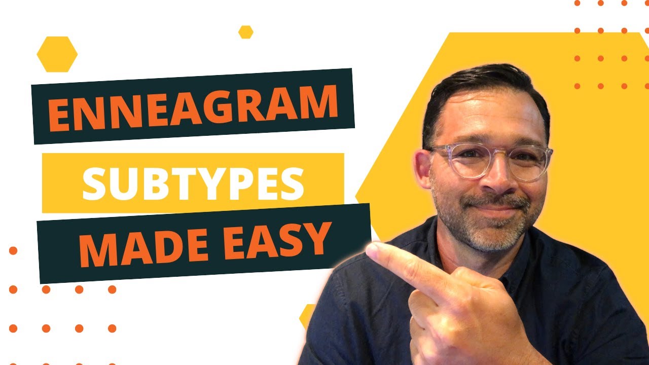 Enneagram Subtypes Made Easy | A Simple Explanation Of The 3 Instinctual Variants