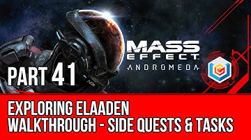 MASS EFFECT ANDROMEDA Walkthrough Gameplay Part 41 - Exploring Elaaden (Mass Effect 4)
