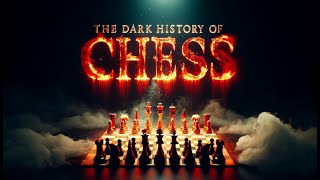 Shadows On The Board: A Dark History of Chess