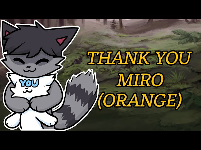 Thank You Miro Haverinen (Orange) [2000 SUBSCRIBERS] @fearhunger3983 