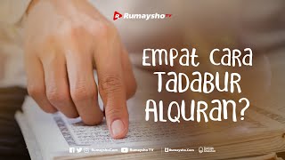 Empat Cara Tadabbur Alquran - Rumaysho TV