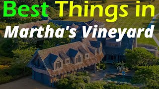7 Best Things To Do in Martha's Vineyard - Word Travel