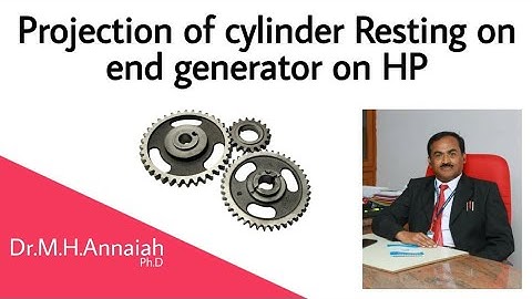 Projection of cylinder resting on end generator on HP