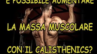 É possibile aumentare la massa muscolare con il Calisthenics?