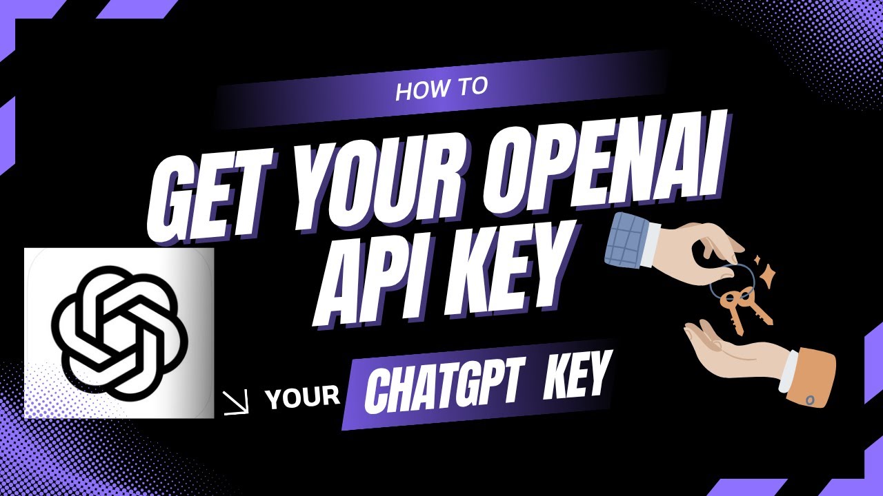 How to Get an OpenAI or ChatGPT Key – The Ultimate Guide (2025)! - YouTube