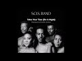 The S.O.S. Band - Take Your Time (Do It Right)   [ monsieur van pratt regroove ]  Dez 2022