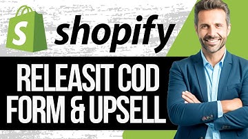 Releasit COD Form & Upsells Shopify Tutorial | Full Guide 2025