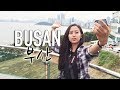 Korea Travel Vlog: BUSAN (부산 해운대 &amp; 광안리)