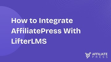 How to Integrate AffiliatePress With LifterLMS | Quick Guide