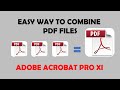 How to combine pdf files into one using Adobe Acrobat
