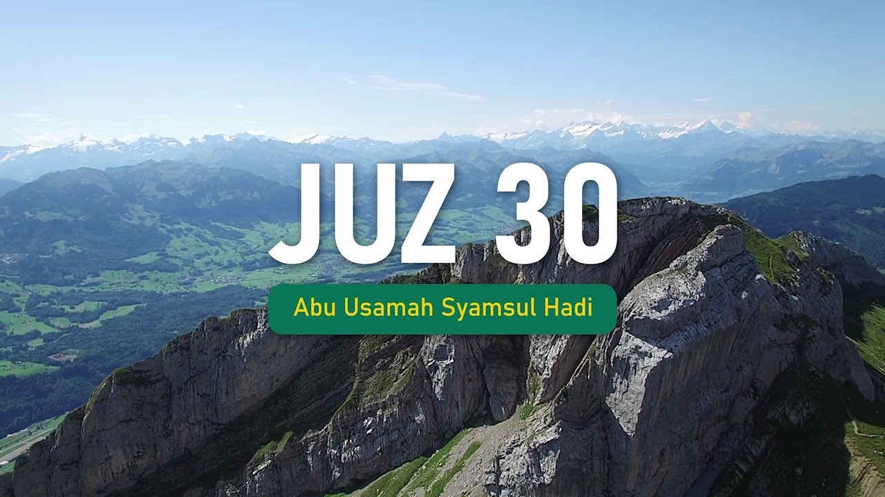 Murottal - Al Quran - Juz 30 - Abu Usamah