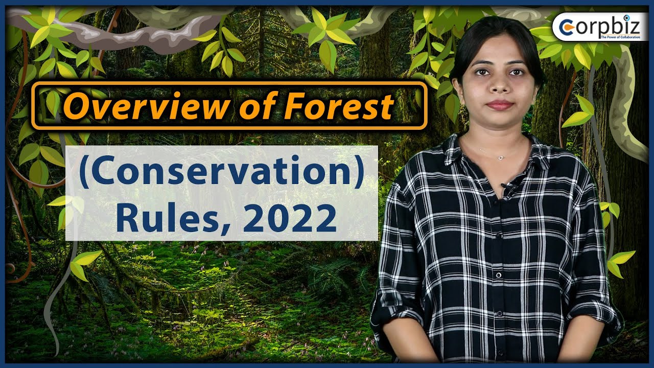 Overview Of Forest Conservation Rules 2022 Forest Conservation Act Overview Of Forest Conservation Rules 2022 Forest Conservation Act
