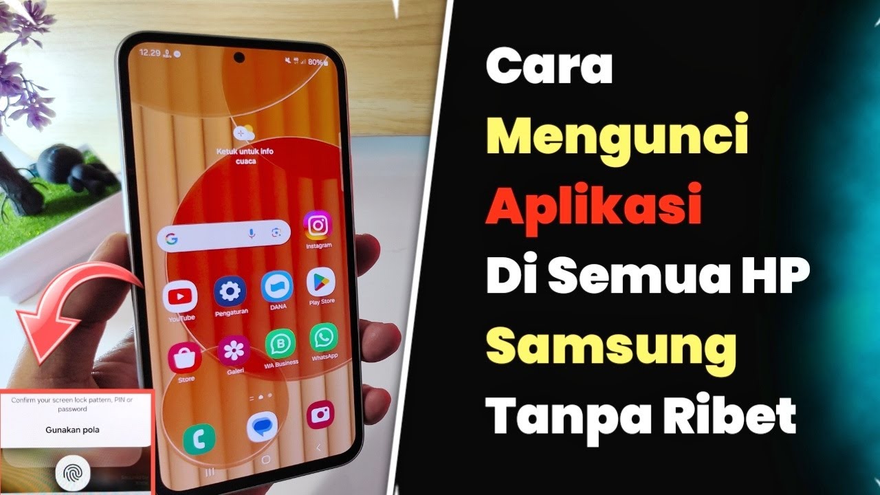 Cara Mengunci Aplikasi Di Semua Hape Samsung | Mudah Terbaru Dan Tanpa ...