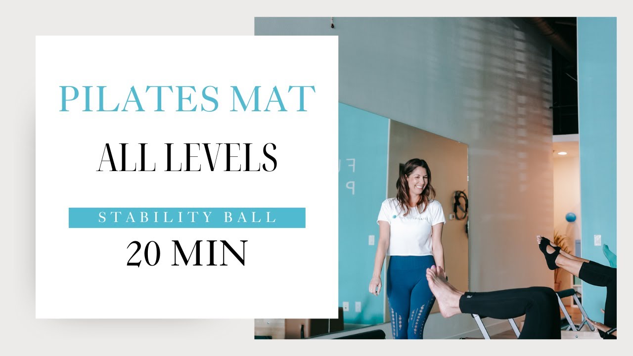 Pilates Mat ~ All Levels Stability Ball Flow - YouTube