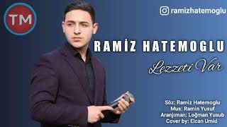 Azəri Bass Ramiz Hatəm oğlu Ləzzəti Var 2019 Resimi