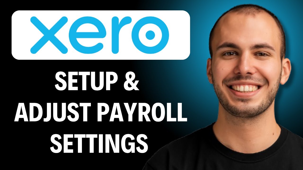 Xero How To Set Up And Adjust Payroll Setting [2026 GUIDE] - YouTube