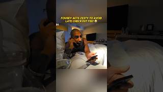 Fousey Acts ZESTY To Avoid Late Checkout Fee!