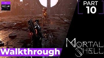 Mortal Shell - Walkthrough - Part 10 | Dim Gate to The Unchained | No Commentary | 1440P 60FPS