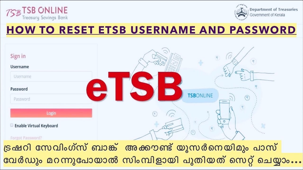 ട്രഷറി സേവിംഗ്സ് ബാങ്ക്  അക്കൗണ്ട്‌ യൂസർനെയിമും പാസ് വേർഡും റീസെറ്റ് ചെയ്യാം || RESET ETSB DETAILS