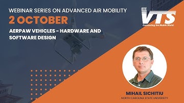 IEEE VTS Webinar on AAM: AERPAW Vehicles - Hardware and Software Design
