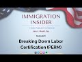 Breaking Down Labor Certification (PERM) with Attorney John Nicelli