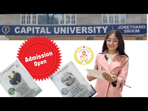 CAPITAL UNIVERSITY JORETHANG SOUTH SIKKIM