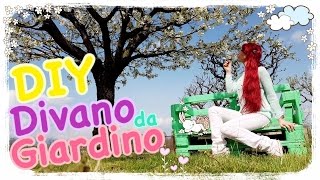 DIY DIVANO DA GIARDINO FAIDATE CON PALLET - Garden Bench | Diy Fairy