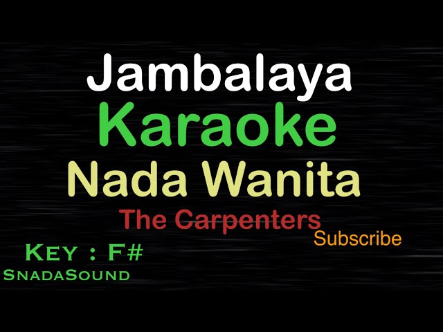 Jambalaya ( On The Bayou ) - The Carpenters|KARAOKE NADA WANITA​⁠ -Female-Cewek-Perempuan@ucokku class=