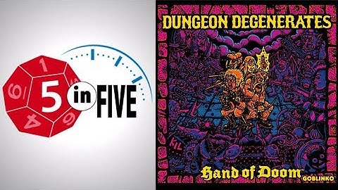 Dungeon Degenerates  |  5 in Five Review
