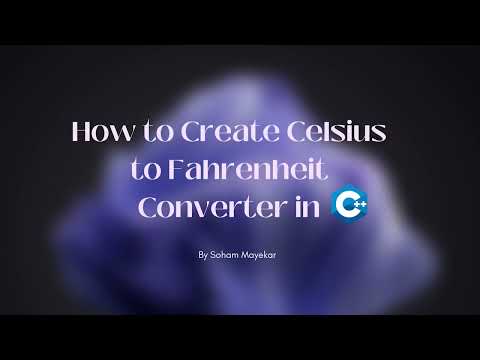 How to Convert Celsius to Fahrenheit Using C++ - A Simple C++ Program for Beginners
