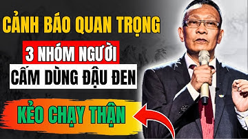 CẢNH BÁO: 3 NHÓM NGƯỜI CẤM DÙNG KHI DÙNG ĐẬU ĐEN – 9 LỢI ÍCH CHỮA BỆNH PHỔ BIẾN