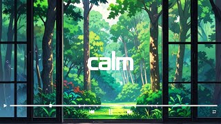 Healing Lofi Chill Out Music in Forest🌲 [Relax/Calm/Meditation]