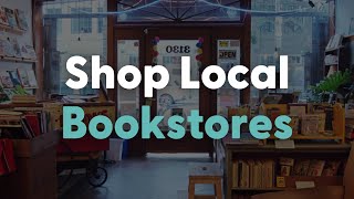 Shop Local Bookstores and Invest in Your Community