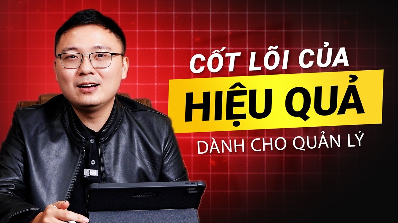 Outline Video CỐT LÕI CỦA HIỆU QUẢ - 7 NGUYÊN TẮC DÀNH CHO QUẢN LÝ | Trainer Minh X3