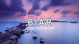 YONNYBOII ft. MK K-CLIQUE | Biar (lyrics video)