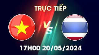 🔴Trực Tiếp | Việt Nam - Thái Lan | Tiễn Đối Thủ Về Nước Sớm