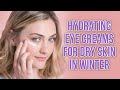 5 Best Hydrating Eye Creams for Dry Skin in Winter