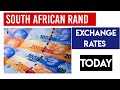 SOUTH AFRICAN RAND ZAR EXCHANGE RATES TODAY 07 MAY 2024
