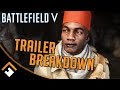 Battlefield 5: Single Player Trailer Breakdown and Analysis - What Did You Miss?