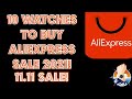 10 Watches To Buy AliExpress 11.11 Sale! #1111sale #aliexpresshaul