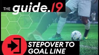 STEPOVER TOWARDS GOAL LINE! | One of the MOST EFFECTIVE skillmove variations! | FIFA 19 tutorial