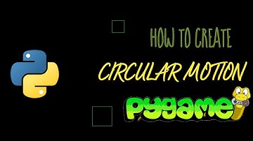 How to Create Circular Motion in Pygame || Python
