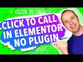 How To Add A Click To Call Button In Elementor Without A Plugin