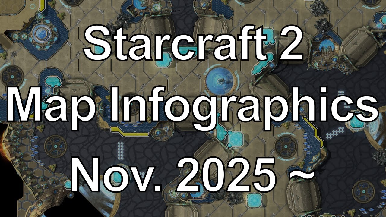Openmap Starcraft Starcraft 2 Map Infographics (Nov. 2025 ~) - YouTube